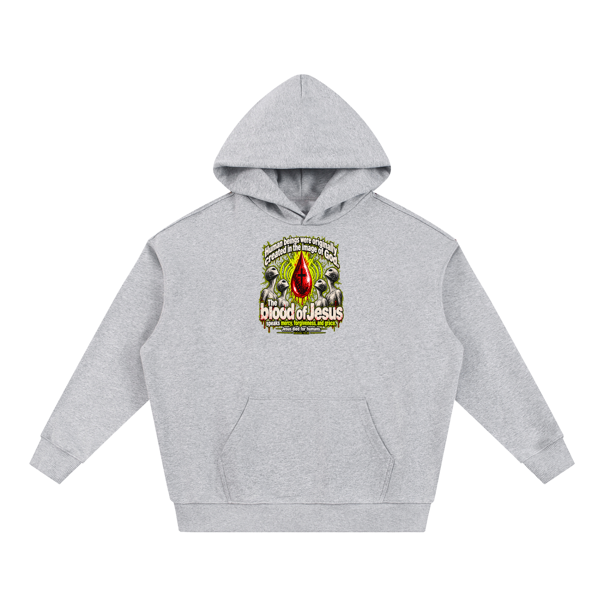 HUMAN BEINGS WERE ORIGINALLY CREATED IN THE IMAGE OF GOD Hoodie