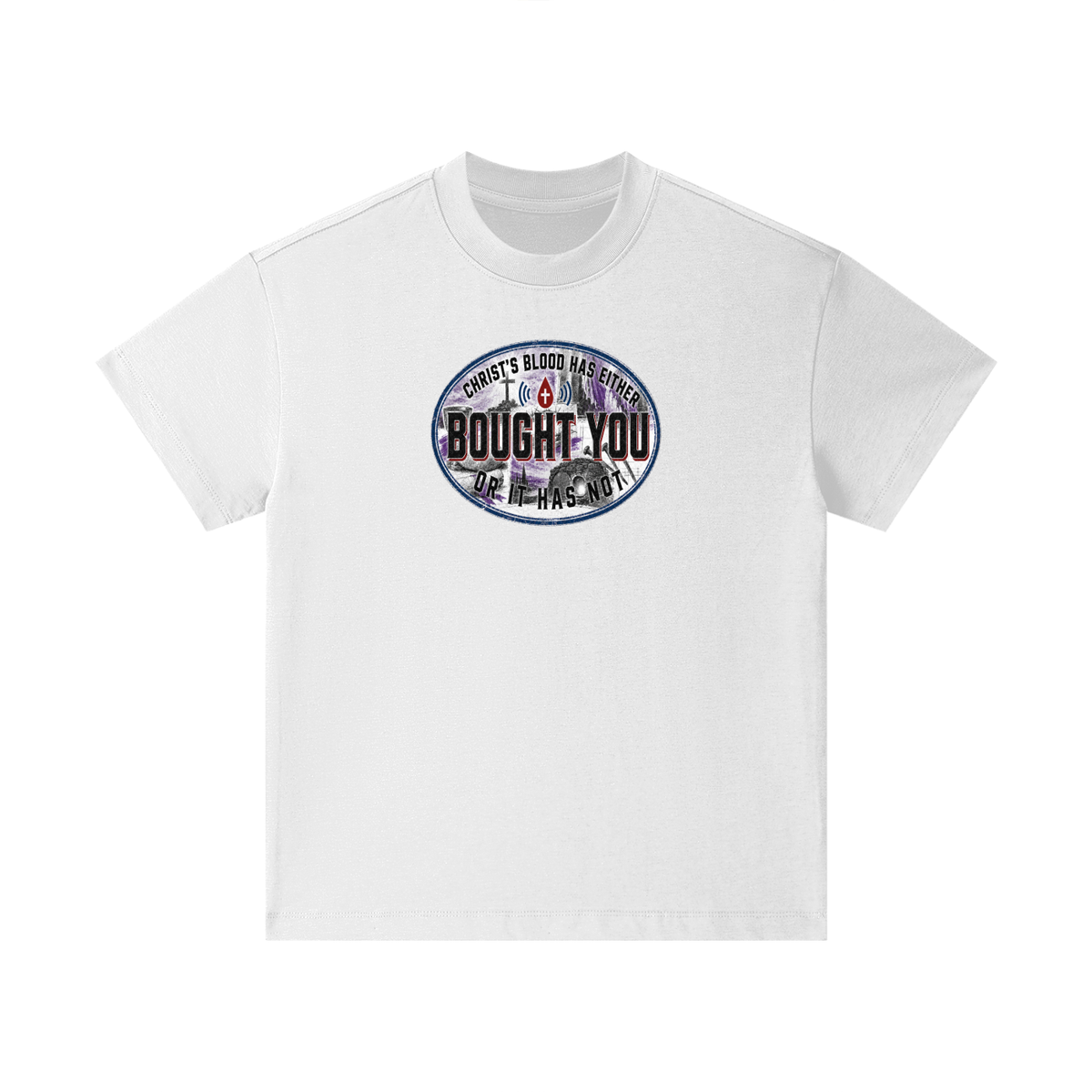 CHRIST'S BLOOD HAS EITHER BOUGHT YOU OR IT HAS NOT Kids T-Shirt