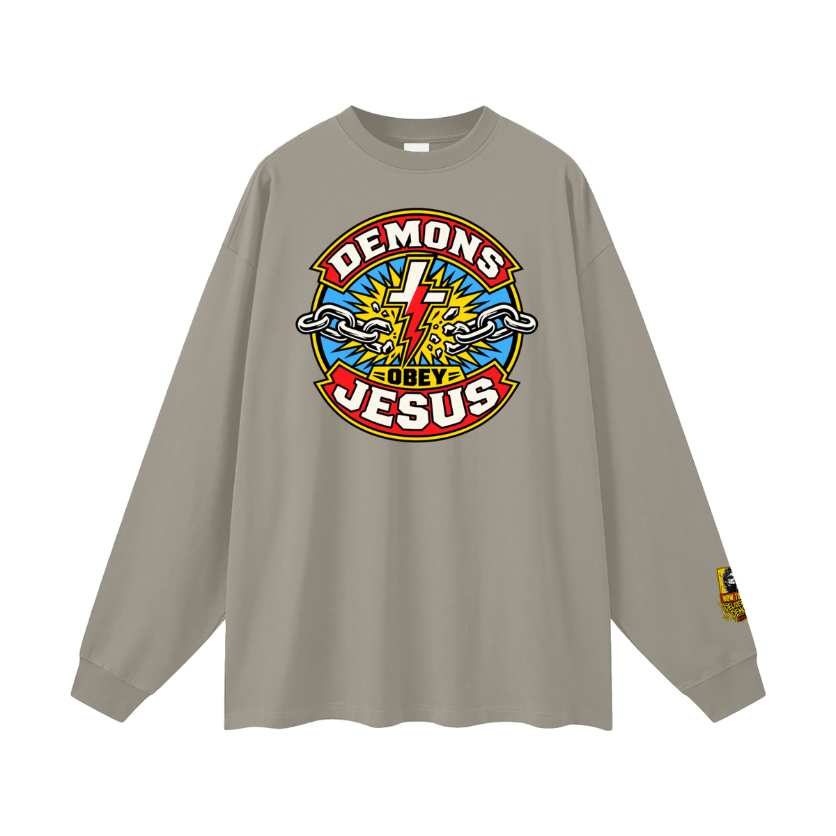 DEMONS OBEY JESUS Long Sleeve T-Shirt