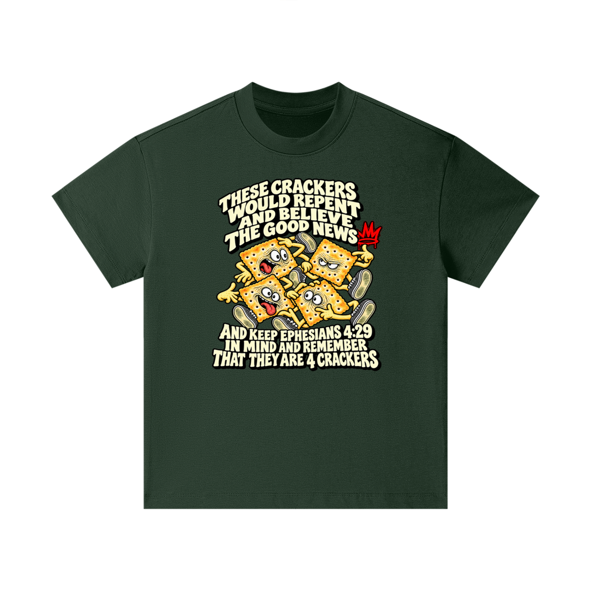THESE CRACKERS WOULD REPENT AND BELIEVE THE GOOD NEWS AND KEEP EPHESIANS 4:29 IN MIND AND REMEMBER THAT THEY ARE 4 CRACKERS Kids T-Shirt