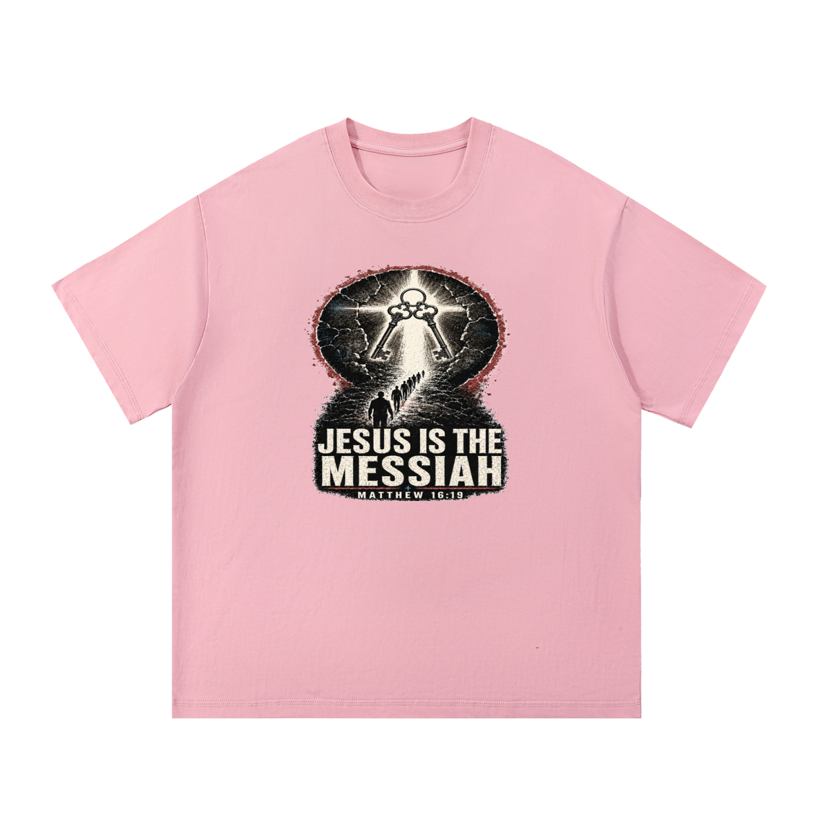 JESUS IS THE MESSIAH + MATTHEW 16:19 T-Shirt