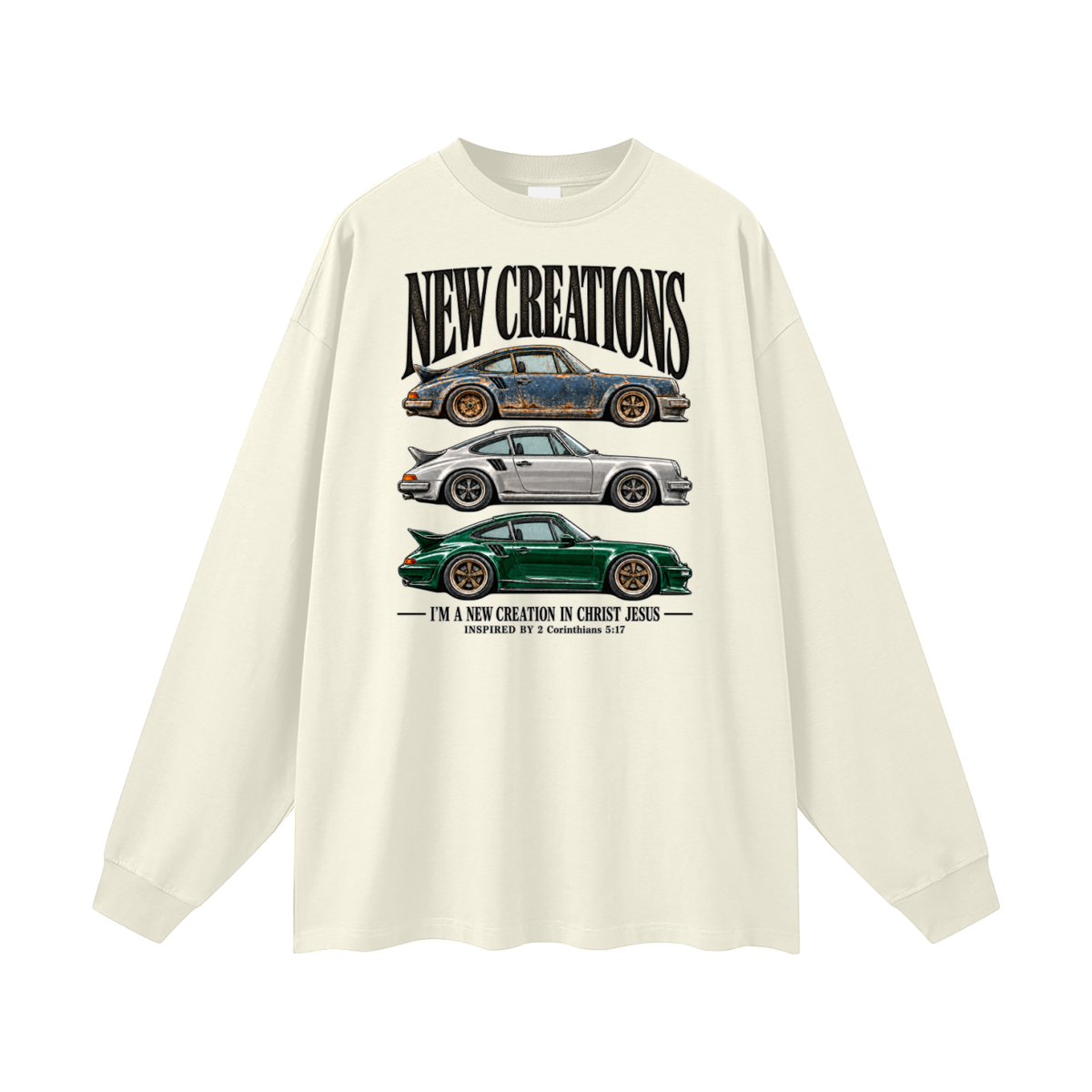 NEW CREATIONS I'M A NEW CREATION IN CHRIST JESUS INSPIRED BY 2 Corinthians 5:17 Long Sleeve T-Shirt