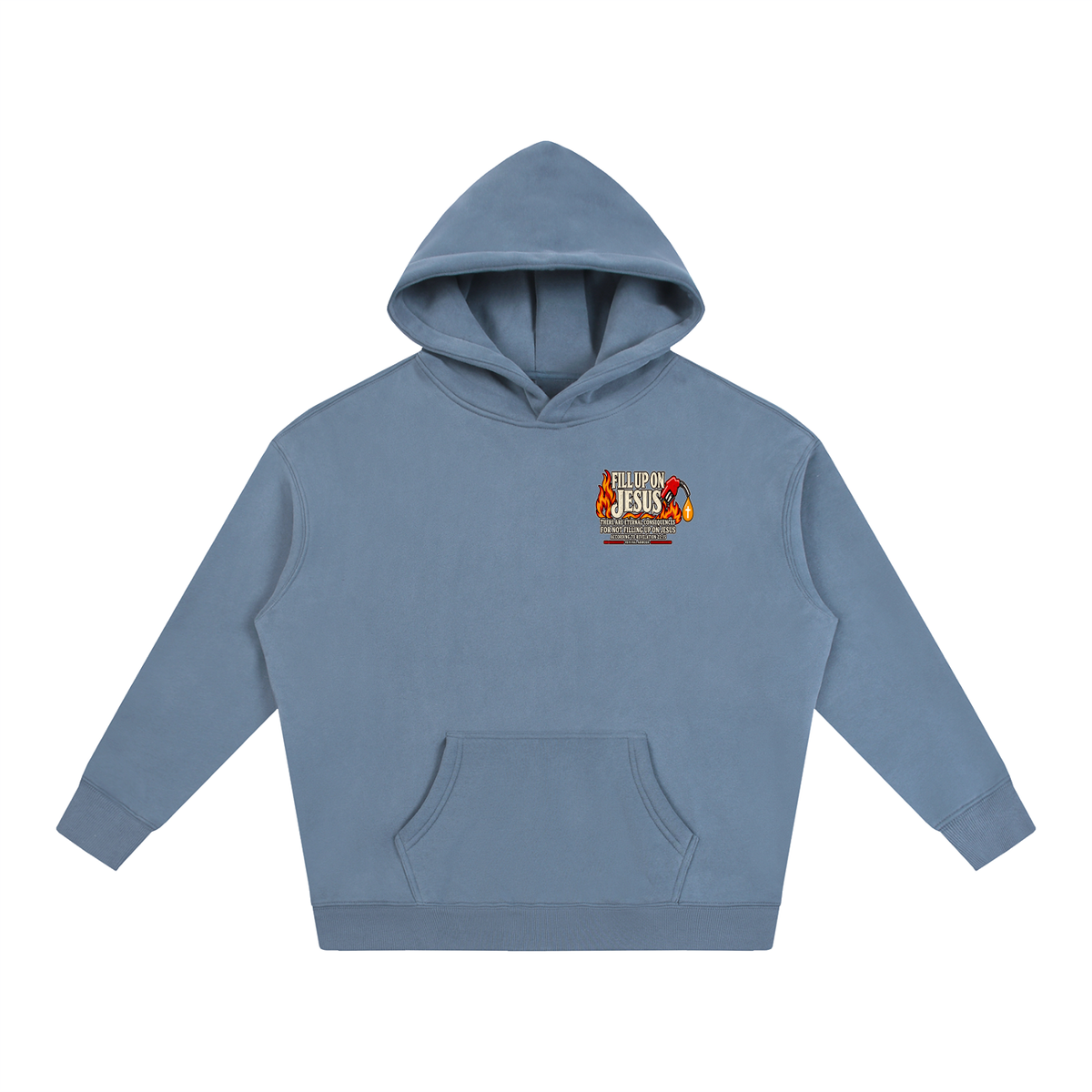 FILL UP ON JESUS THERE ARE ETERNAL CONSEQUENCES FOR NOT FILLING UP ON JESUS ACCORDING TO REVELATION 22:15 Hoodie