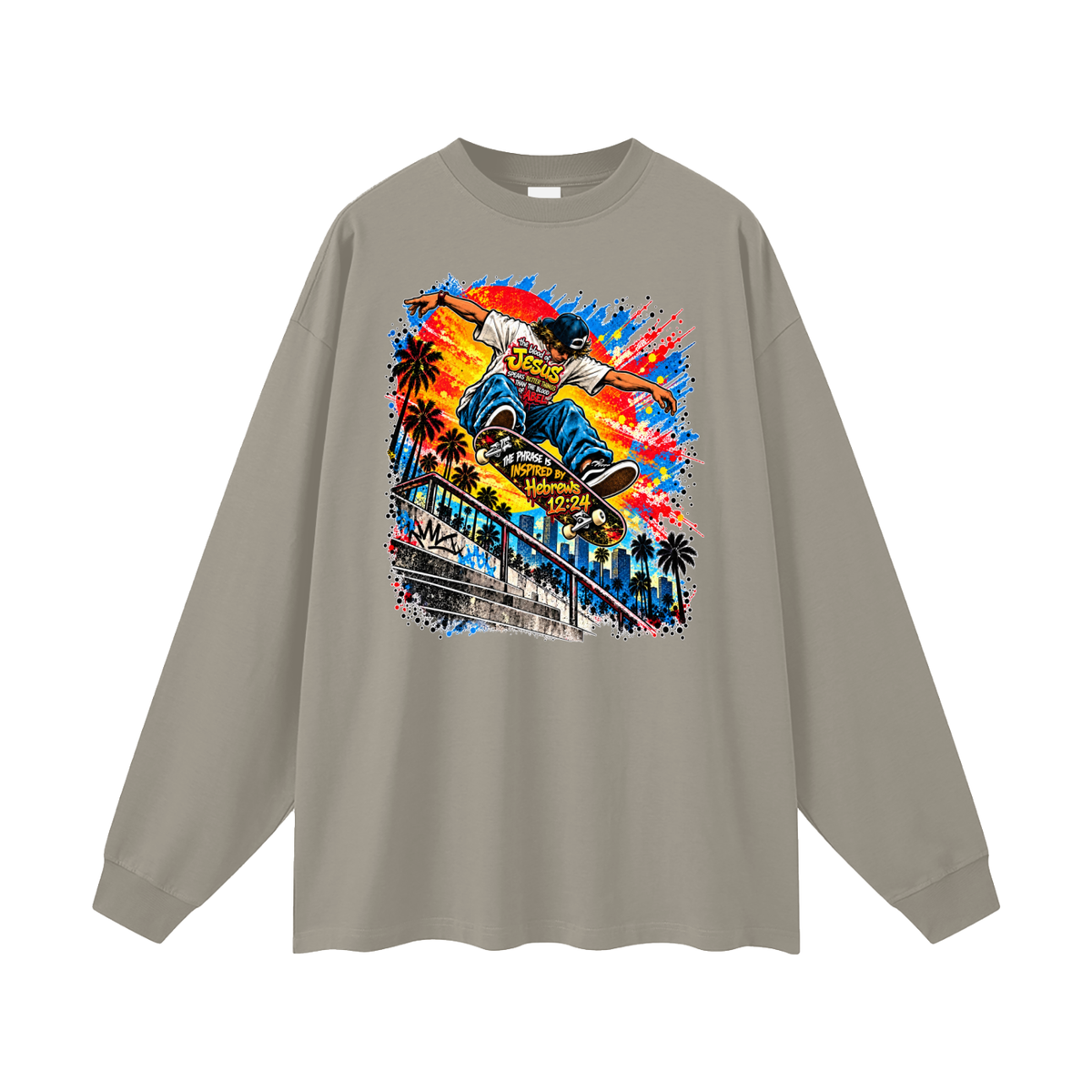 the blood of Jesus speaks better things than the blood of Abel the phrase is inspired by HEBREWS 12:24 skater Long Sleeve T-Shirt