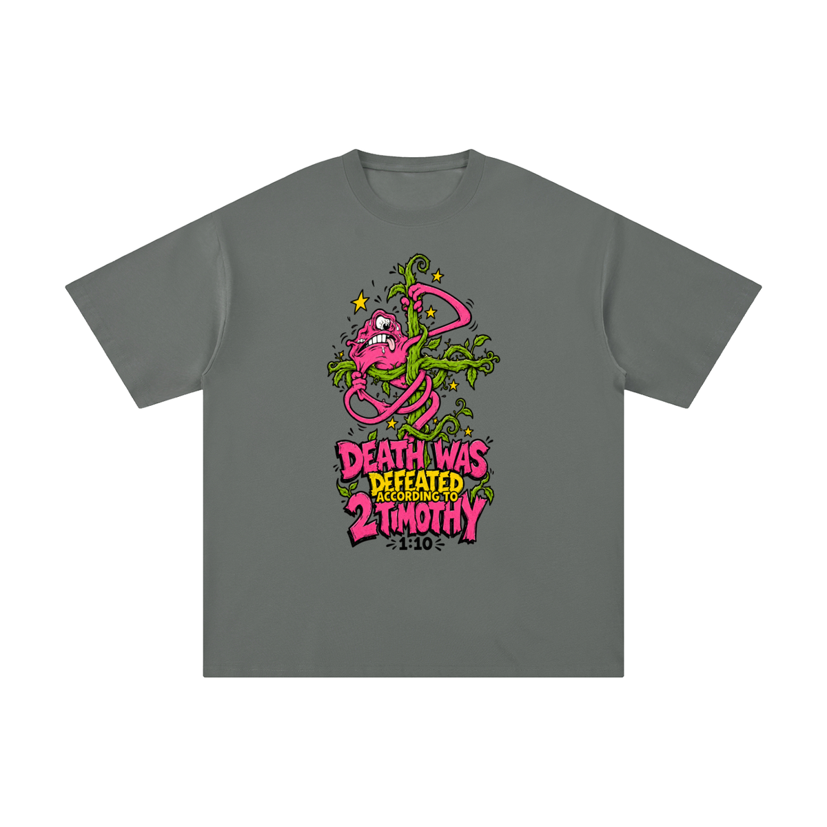 DEATH WAS DEFEATED ACCORDING TO 2 TIMOTHY 1:10 T-Shirt