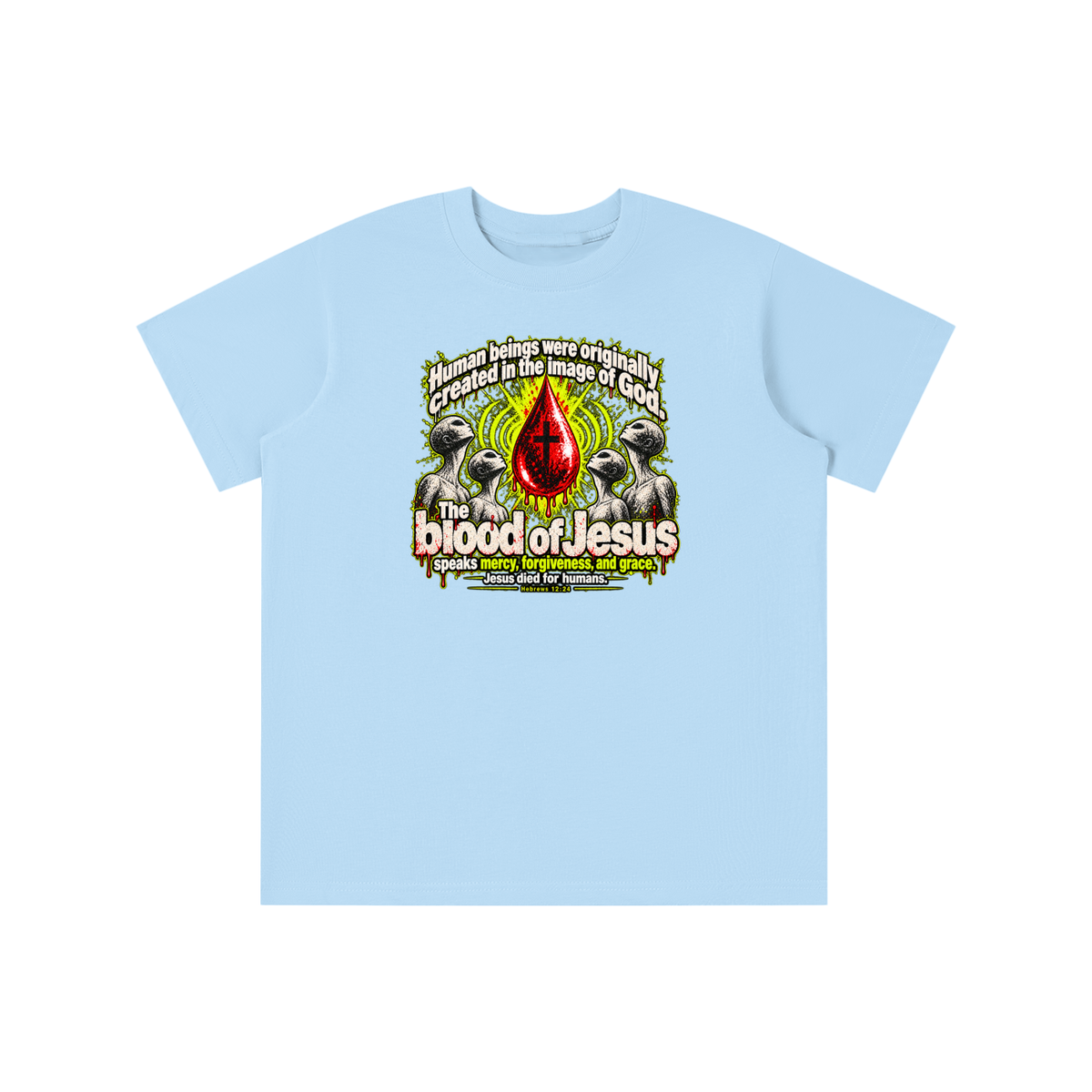 HUMAN BEINGS WERE ORIGINALLY CREATED IN THE IMAGE OF GOD youth T-shirt