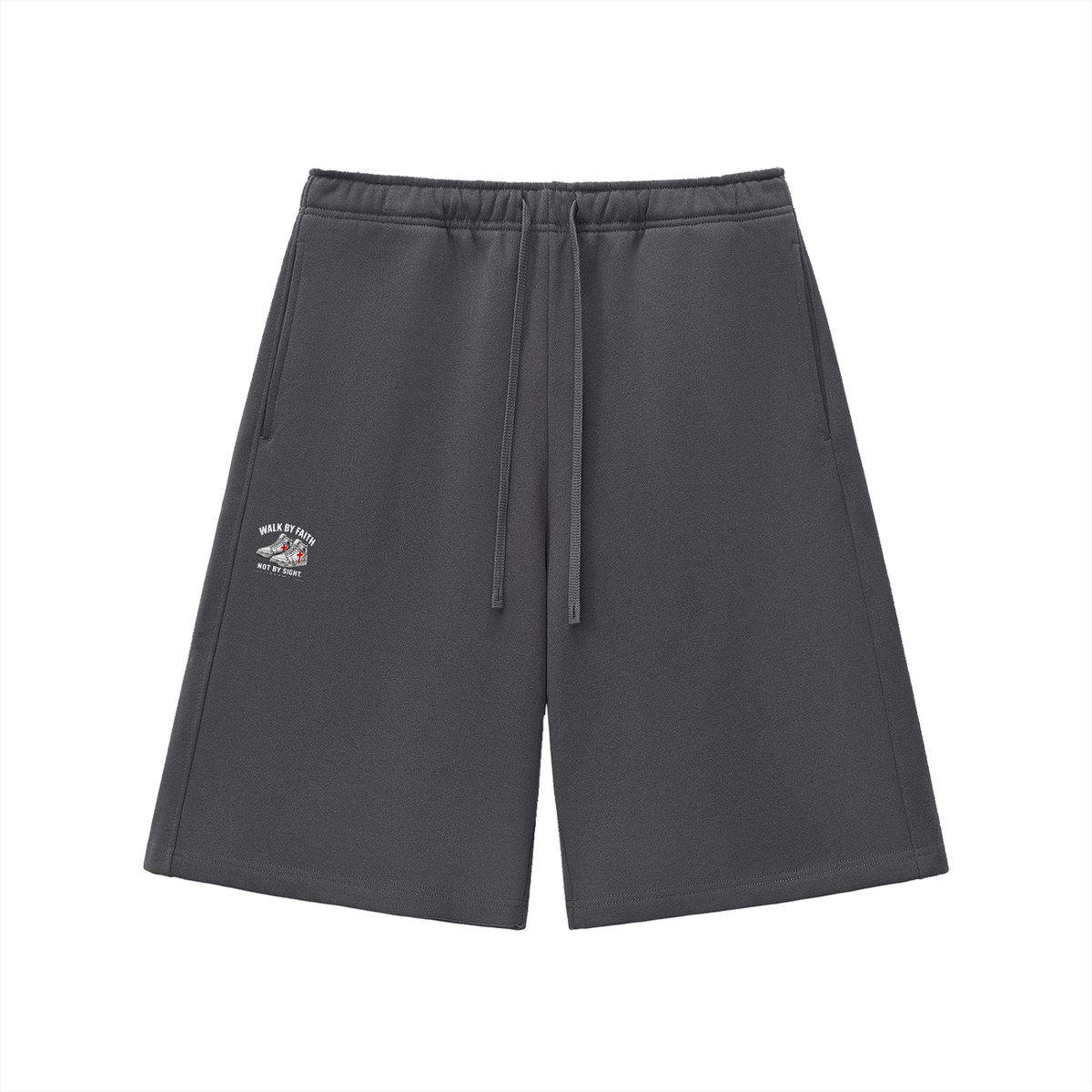 Walk by faith not by sight. Shorts