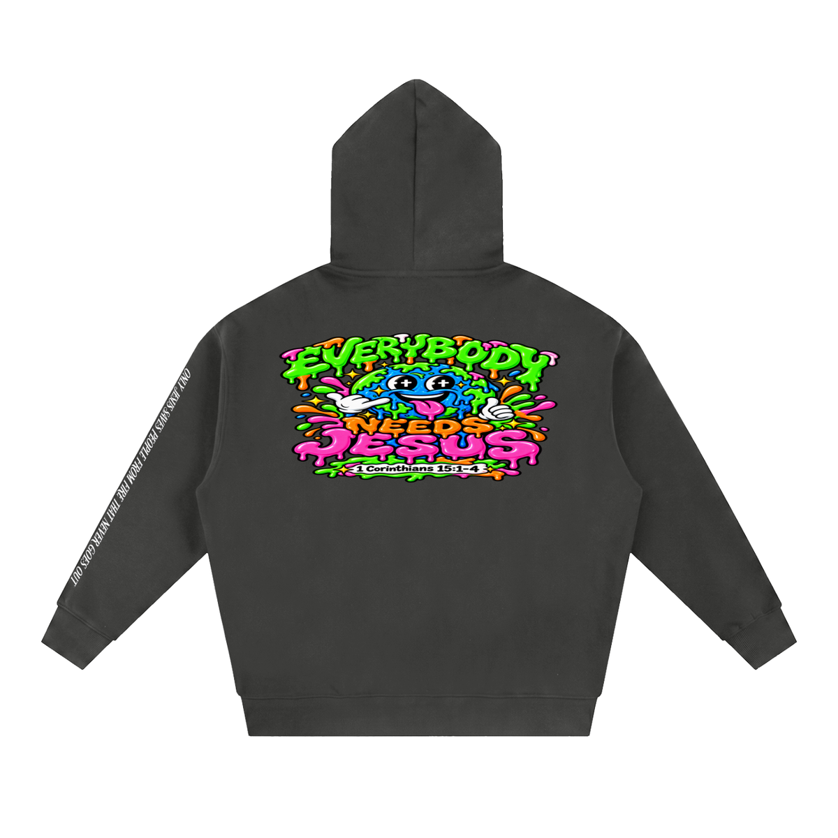 Everybody needs Jesus Hoodie