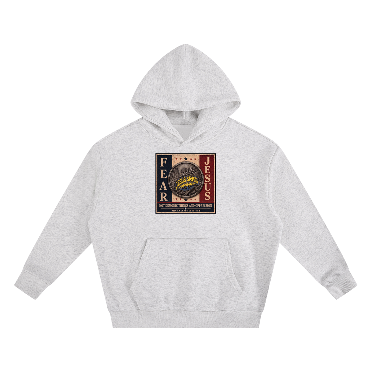 FEAR JESUS NOT DEMONIC THINGS AND OPPRESSION + MICHAELJPHELPS.NET Hoodie