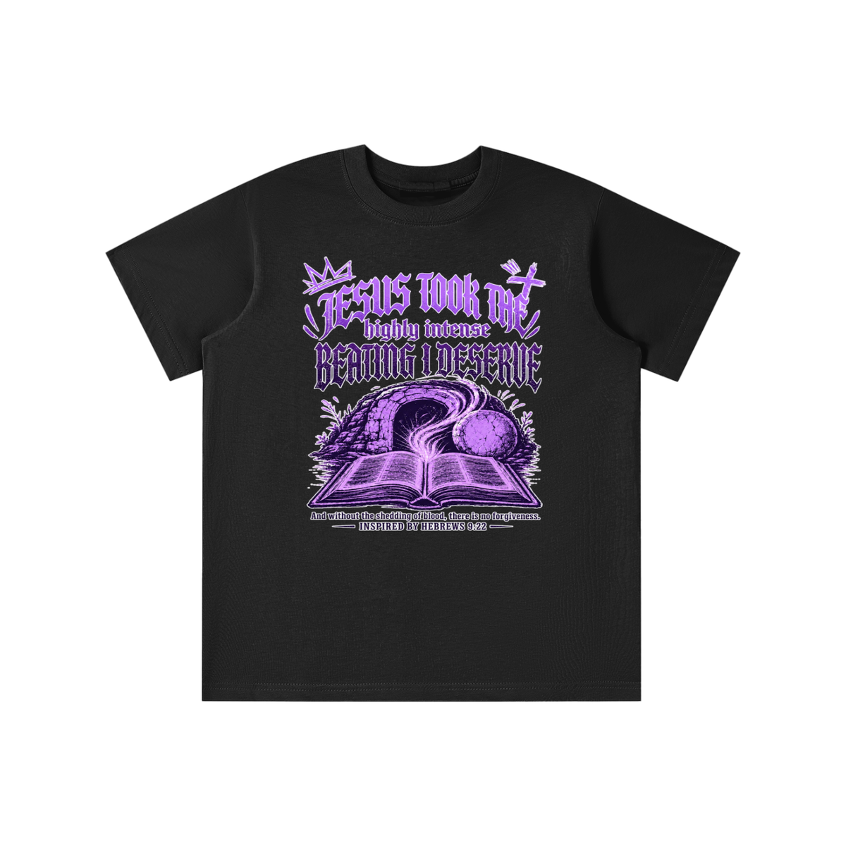 JESUS TOOK THE highly intense BEATING I DESERVE And without the shedding of blood, there is no forgiveness. INSPIRED BY HEBREWS 9:22 youth T-shirt