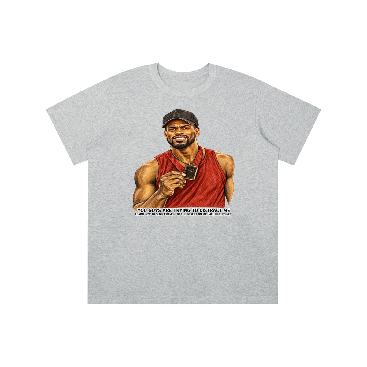 YOU GUYS ARE TRYING TO DISTRACT ME LEARN HOW TO SEND A DEMON TO THE DESERT ON MICHAELJPHELPS.NET youth T-shirt