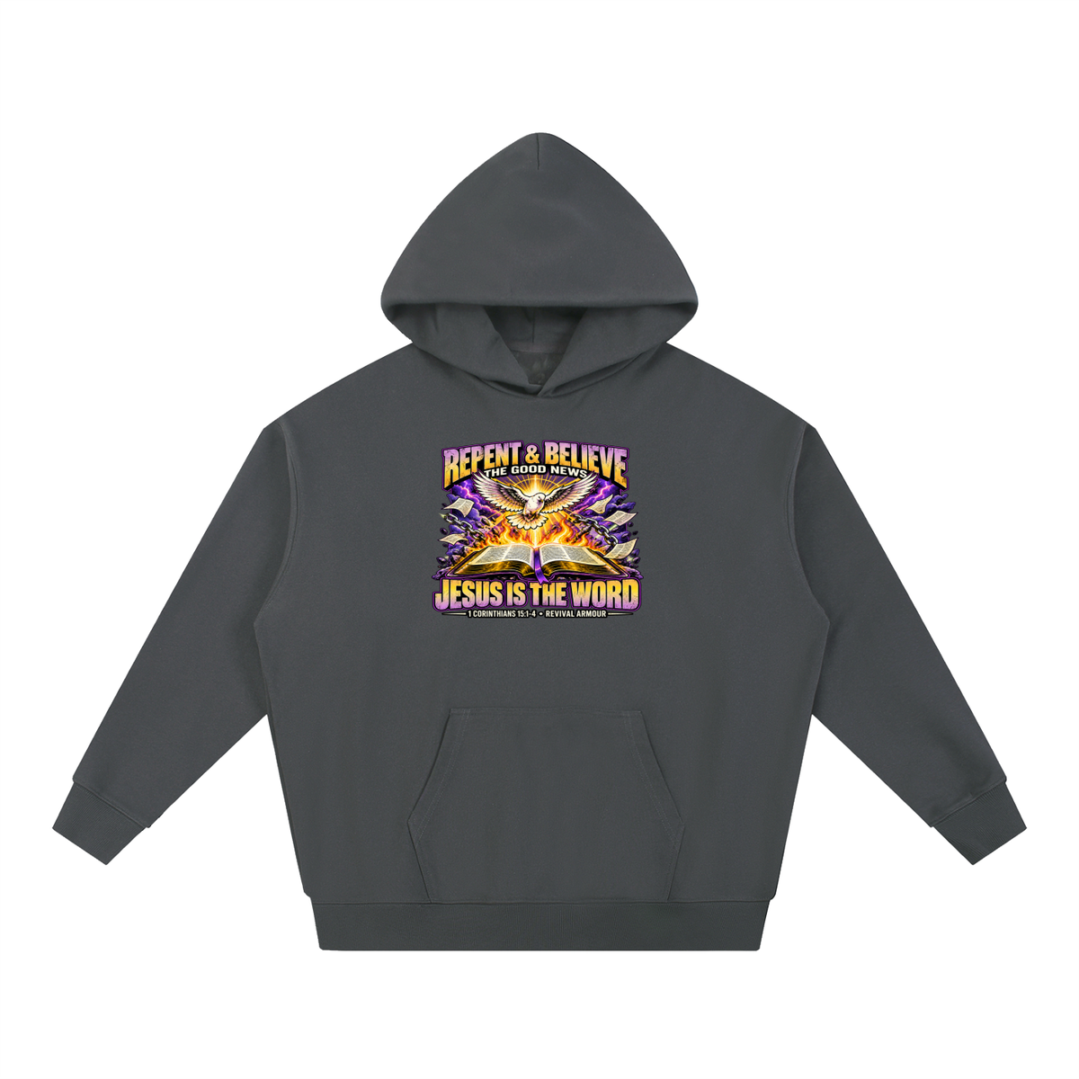 REPENT & BELIEVE THE GOOD NEW JESUS IS THE WORD 1 CORINTHIANS 15:1-4 REVIVAL ARMOUR Hoodie