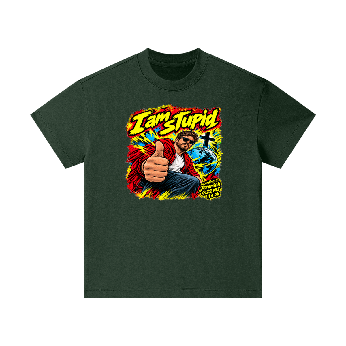 I am STUPid according to Jeremiah 4:22 NLT it's ok Kids T-Shirt