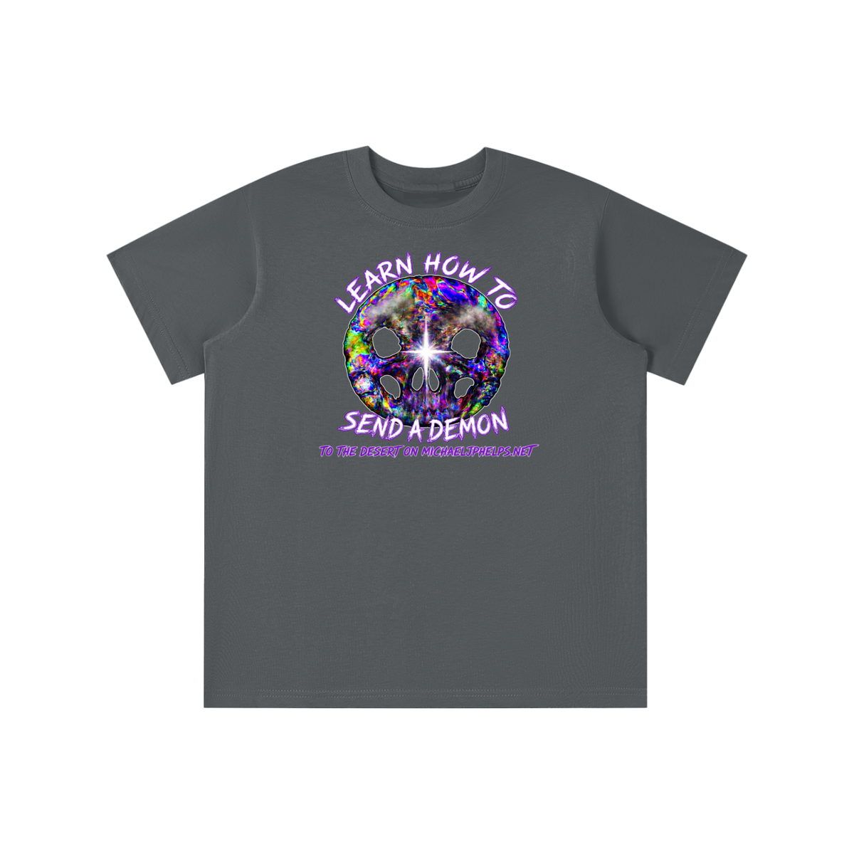 LEARN HOW TO SEND A DEMON TO THE DESERT ON MICHAELJPHELPS.NET youth T-shirt
