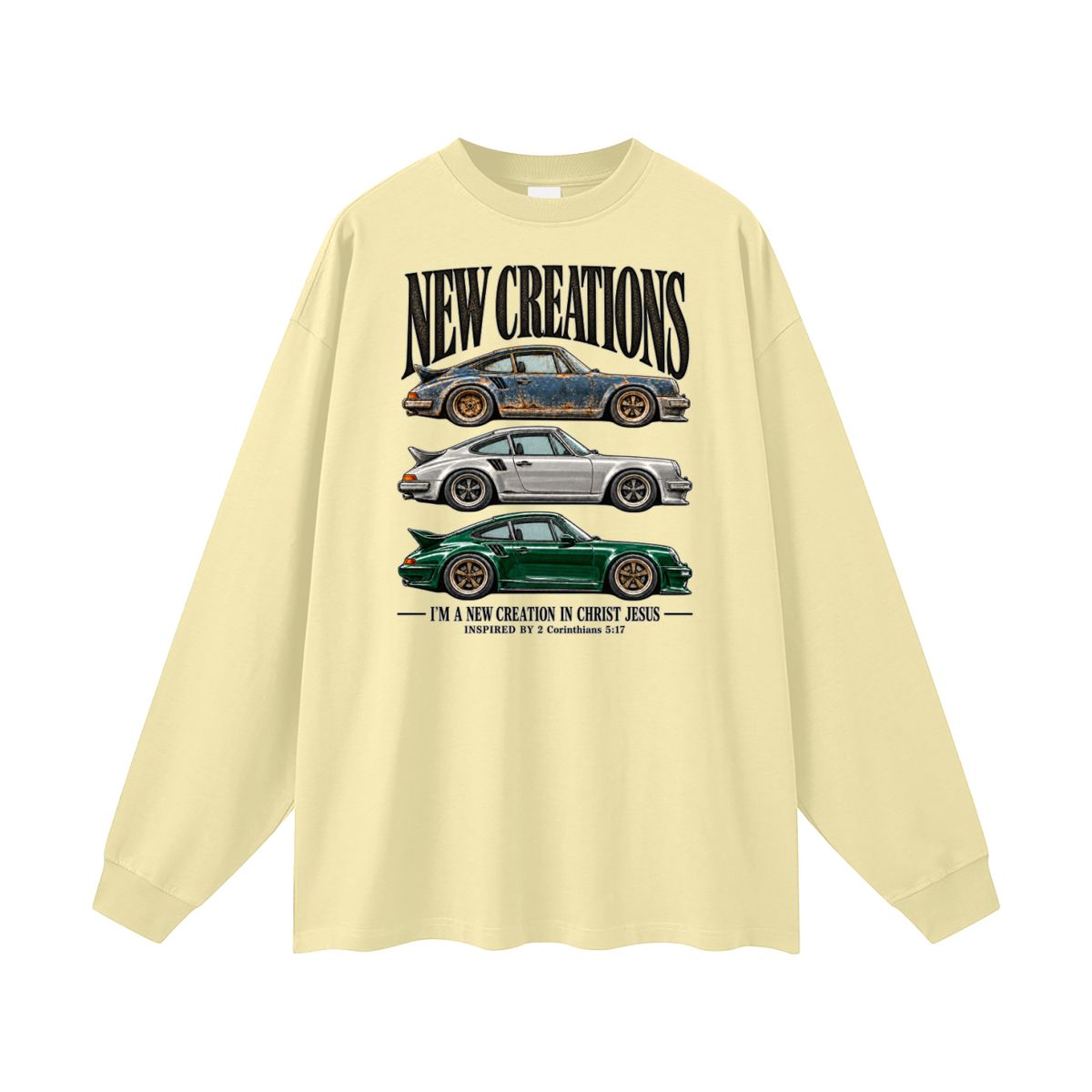 NEW CREATIONS I'M A NEW CREATION IN CHRIST JESUS INSPIRED BY 2 Corinthians 5:17 Long Sleeve T-Shirt