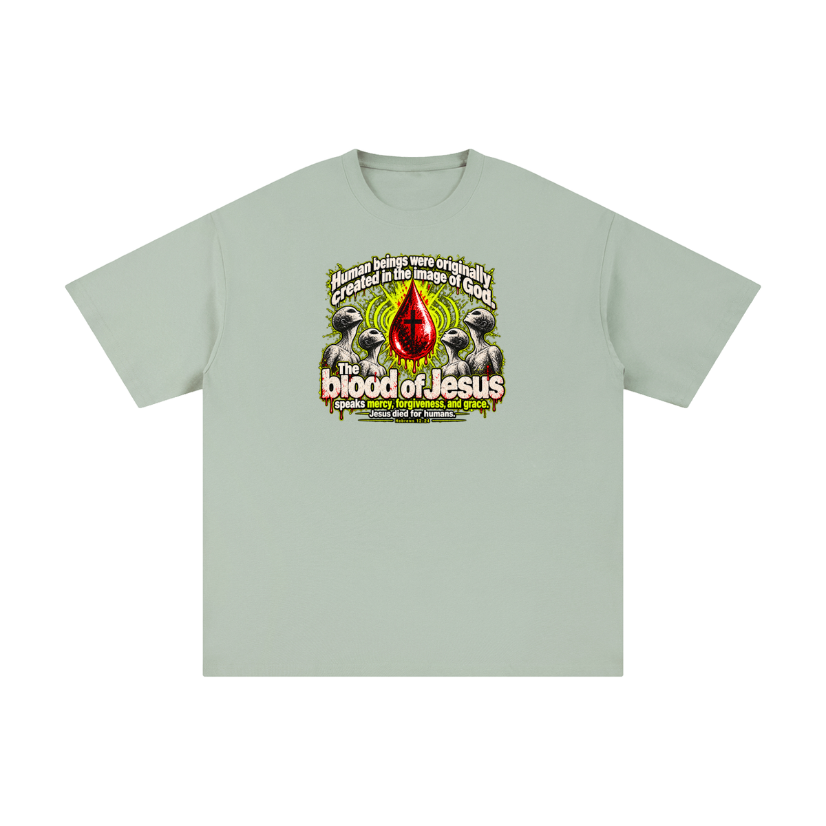 HUMAN BEINGS WERE ORIGINALLY CREATED IN THE IMAGE OF GOD T-Shirt