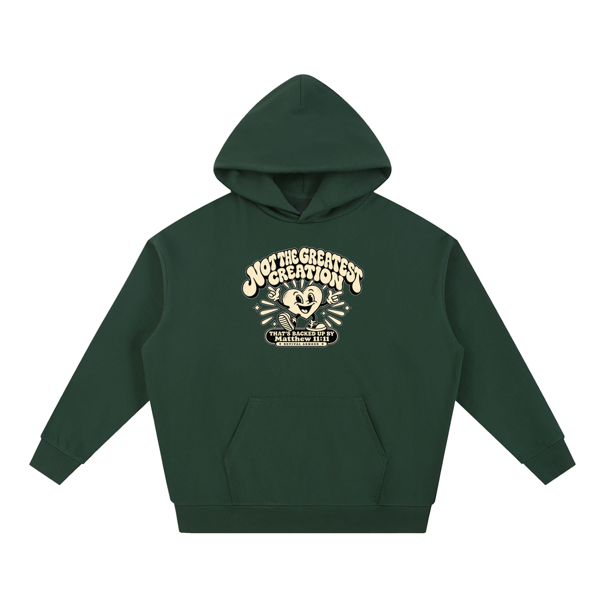 NOT THE GREATEST CREATION THAT'S BACKED UP BY Matthew 11:11 Hoodie