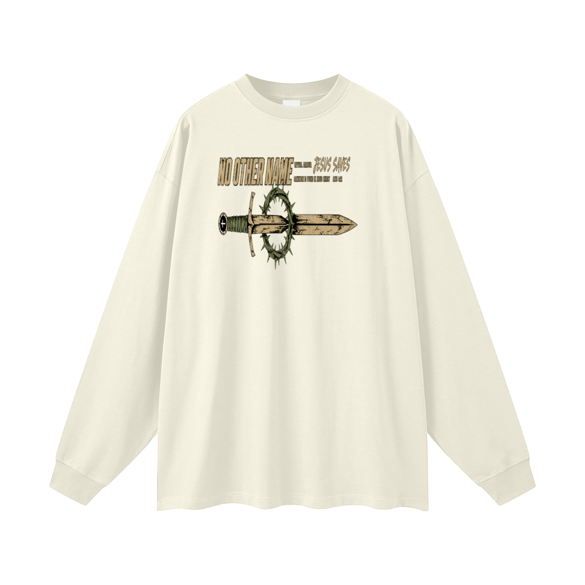 NO OTHER NAME REVIVAL ARMOUR JESUS SAVES SALVATION IS FOUND IN JESUS CHRIST ACTS 4:12 Long Sleeve T-Shirt