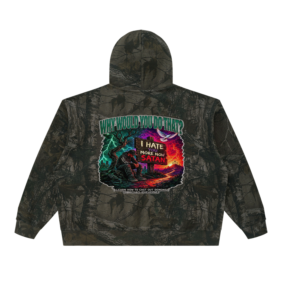 WHY WOULD YOU DO THAT? Camo Hoodie