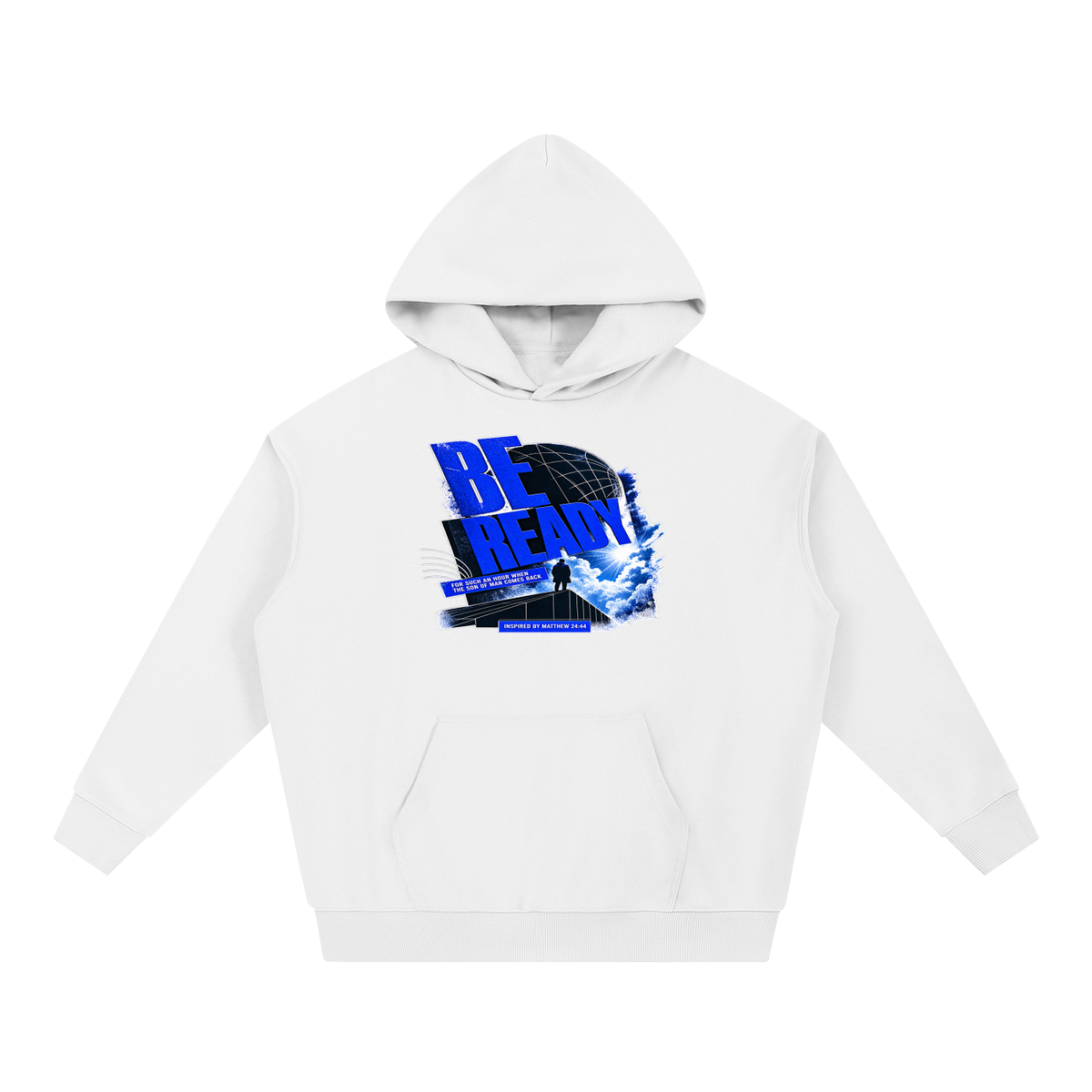BE READY FOR SUCH AN HOUR WHEN THE SON OF MAN COMES BACK INSPIRED BY MATTHEW 24:44 Hoodie