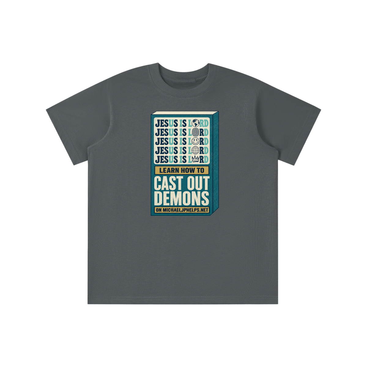 Jesus is Lord 5x Learn how to cast out demons on MICHAELJPHELPS.NET youth T-shirt