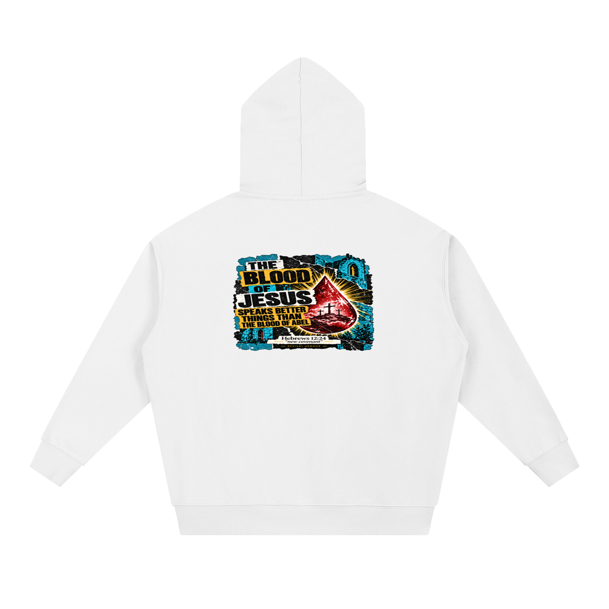 REIVAL ARMOUR THE BLOOD OF JESUS SPEAKS BETTER THINGS THAN THE BLOOD OF ABEL HEBREWS 12:24 "new covenant" -REVIVAL ARMOUR- Hoodie