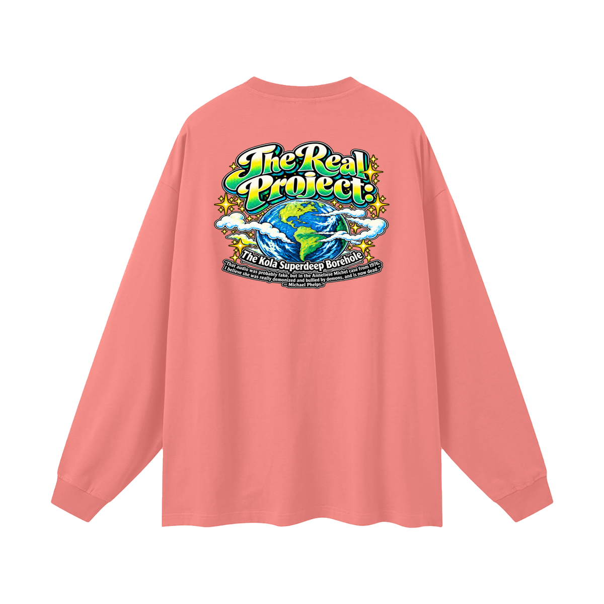 REDEEMED BY THE OF JESUS ACCORDING TO EPHESIANS 1:7 THE REAL PROJECT: THE KOLA SUPERDEEP BOREHOLE Long Sleeve T-Shirt