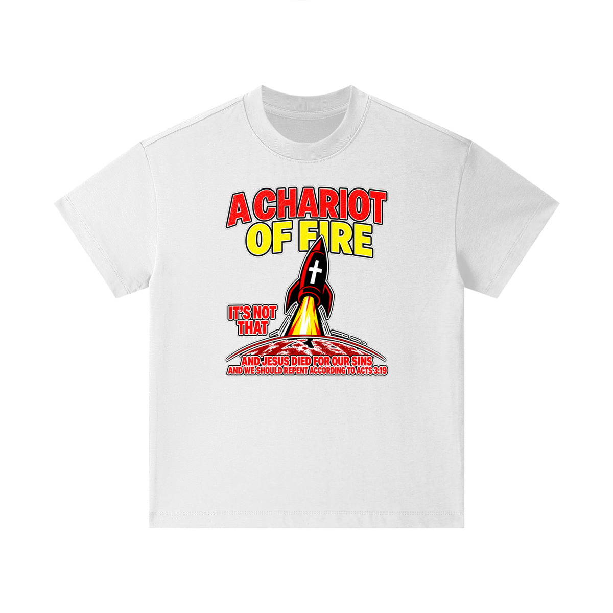 A CHARIOT OF FIRE IT'S NOT THAT AND JESUS DIED FOR OUR SINS AND WE SHOULD REPENT ACCORDING TO ACTS 3:19 Kids T-Shirt