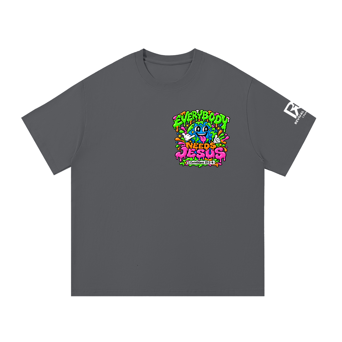 Everybody needs Jesus T-Shirt