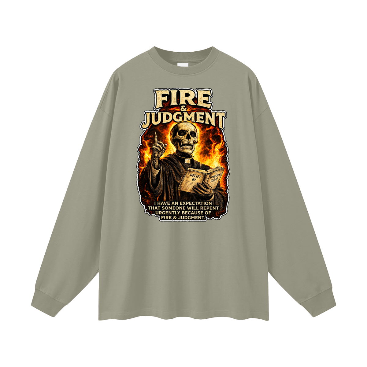 FIRE & JUDGMENT Long Sleeve T-Shirt