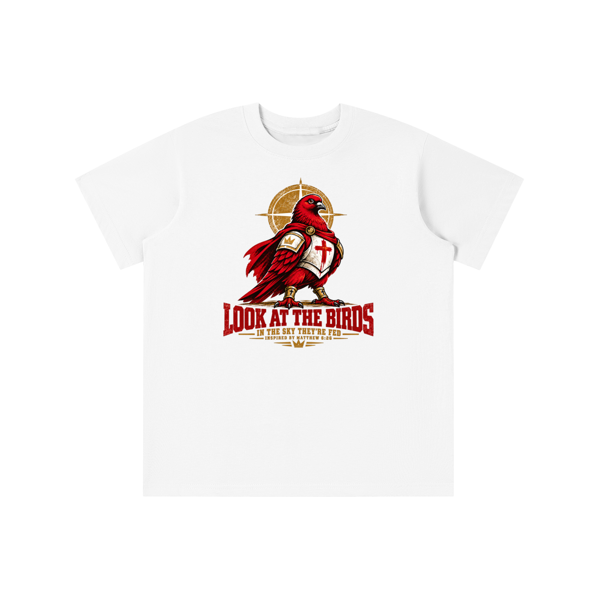 LOOK AT THE BIRDS IN THE SKY THEY'RE FED INSPIRED BY MATTHEW 6:26 youth T-shirt