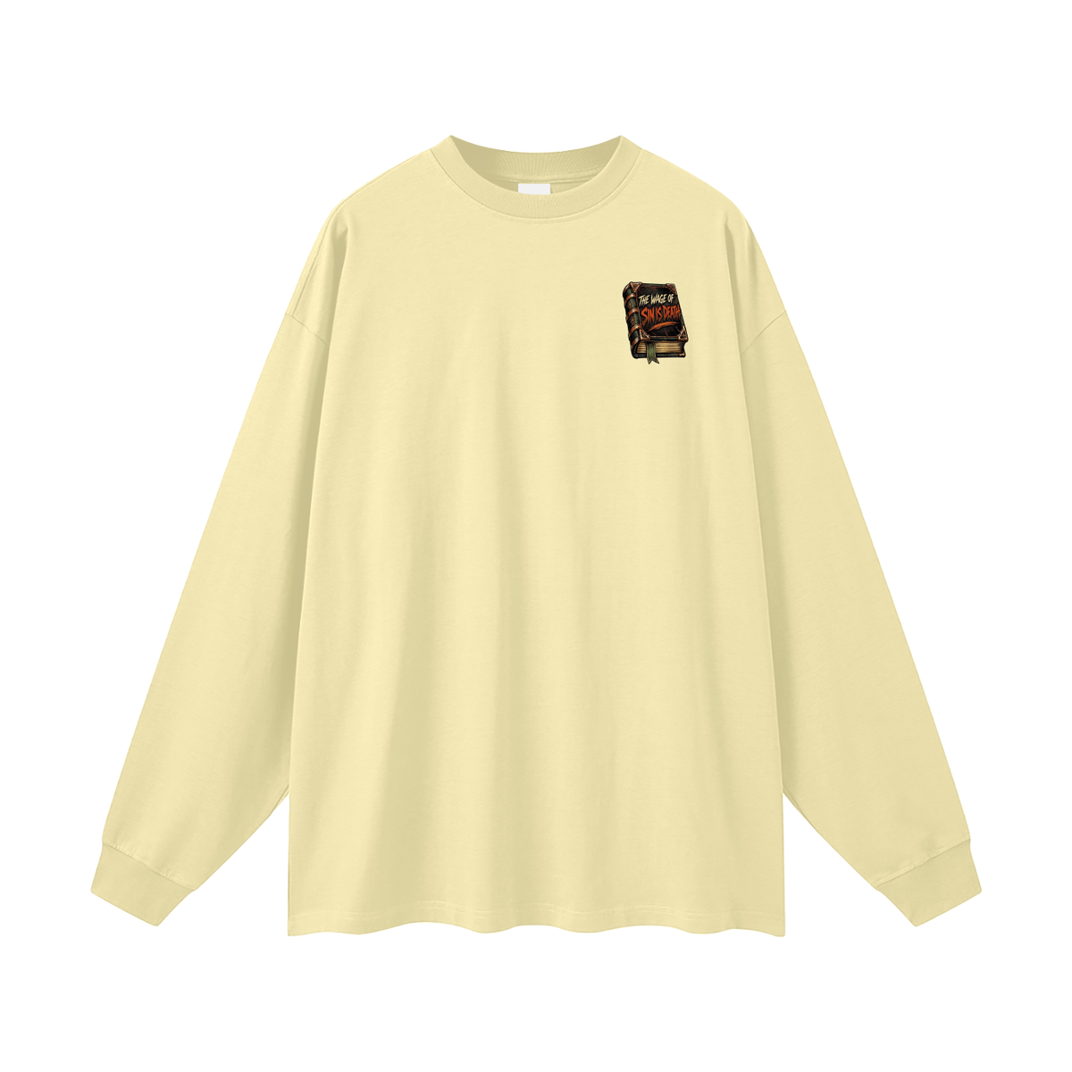 THE WAGE OF SIN IS DEATH REVIVAL ARMOUR I SHOULDN'T NEGLECT GOING TO CHURCH. ACCORDING TO HEBREWS 10:25-26 Long Sleeve T-Shirt