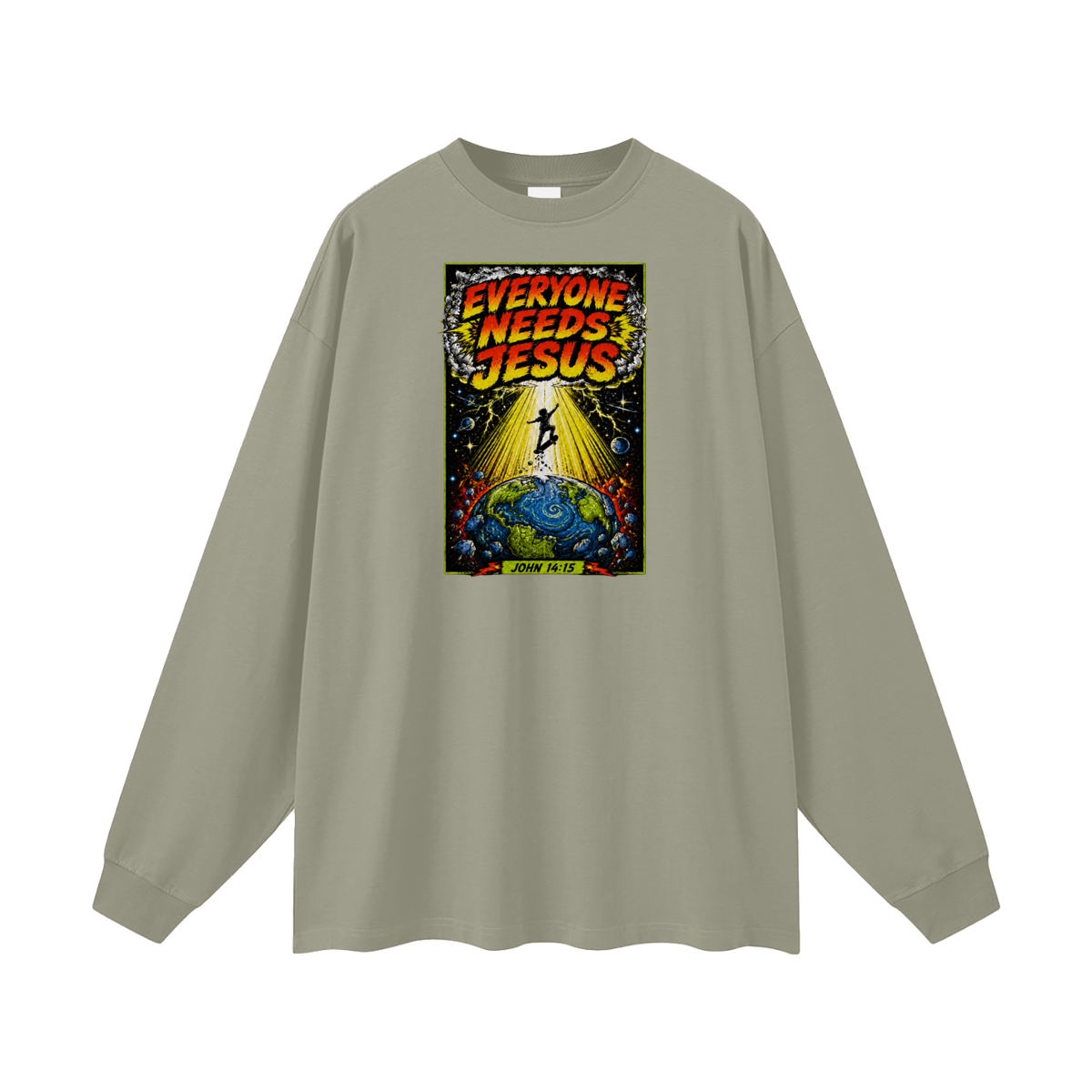 EVERYONE NEEDS JESUS [ JOHN 14:15 ] Long Sleeve T-Shirt