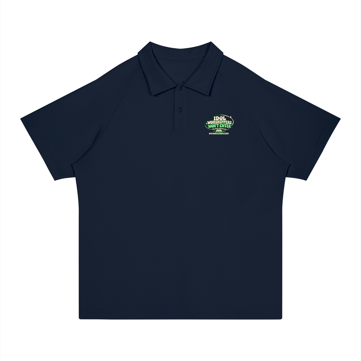 Idol worshippers won't enter the New Jerusalem Polo Shirt