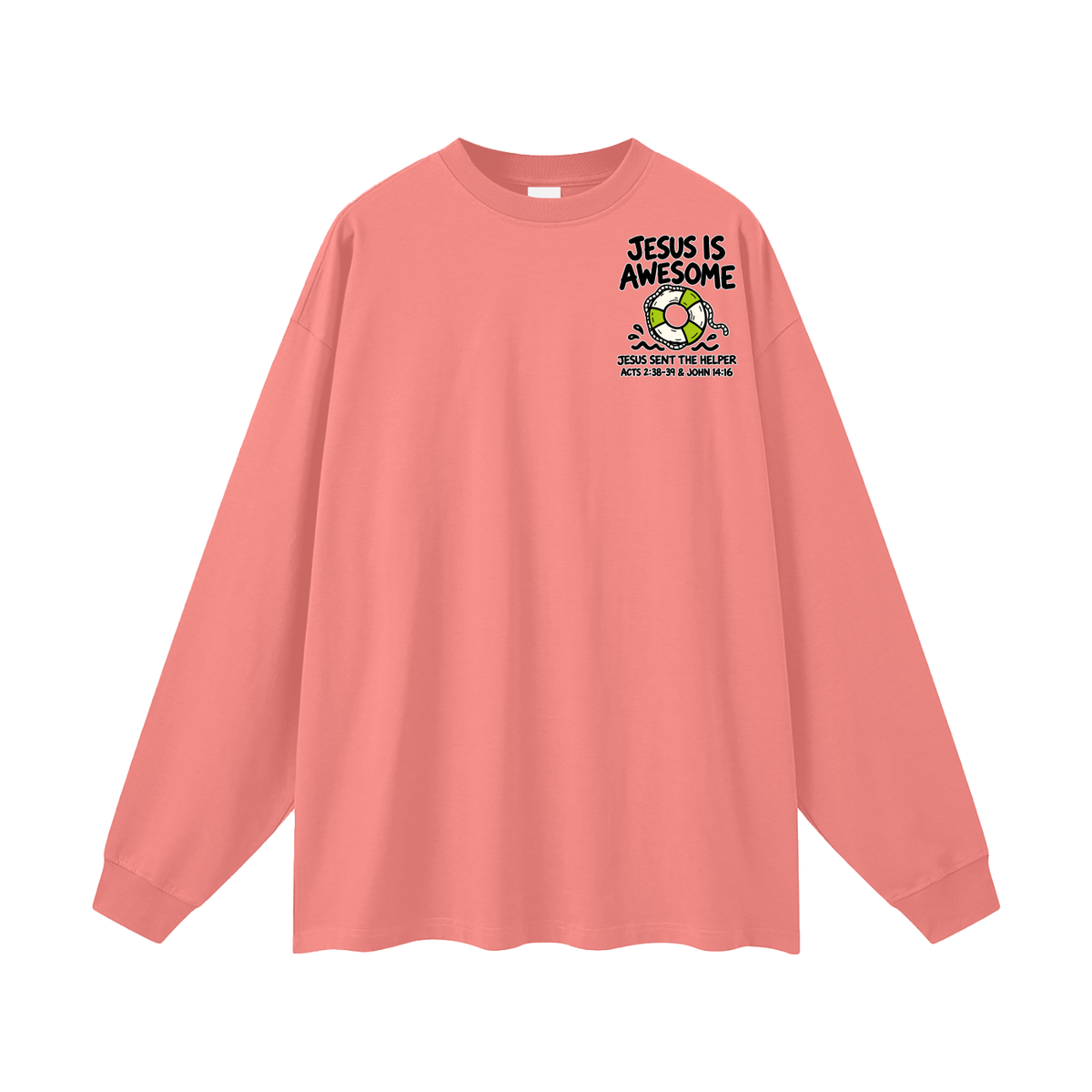 Jesus is Awesome Long Sleeve T-Shirt