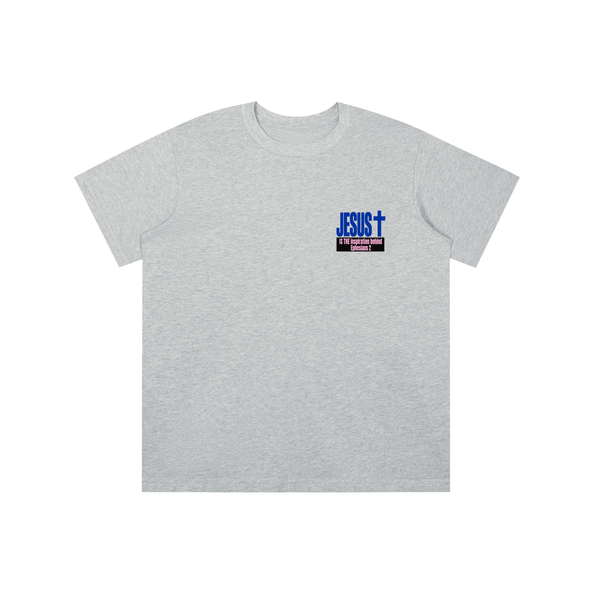 JESUS IS THE inspiration behind Ephesians 2 youth T-shirt