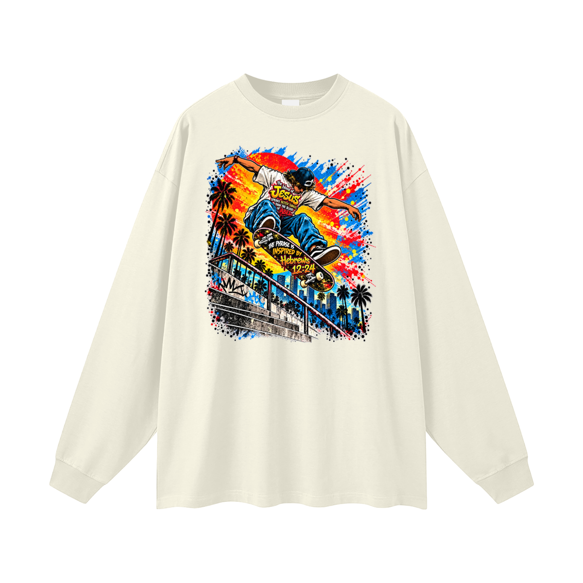 the blood of Jesus speaks better things than the blood of Abel the phrase is inspired by HEBREWS 12:24 skater Long Sleeve T-Shirt