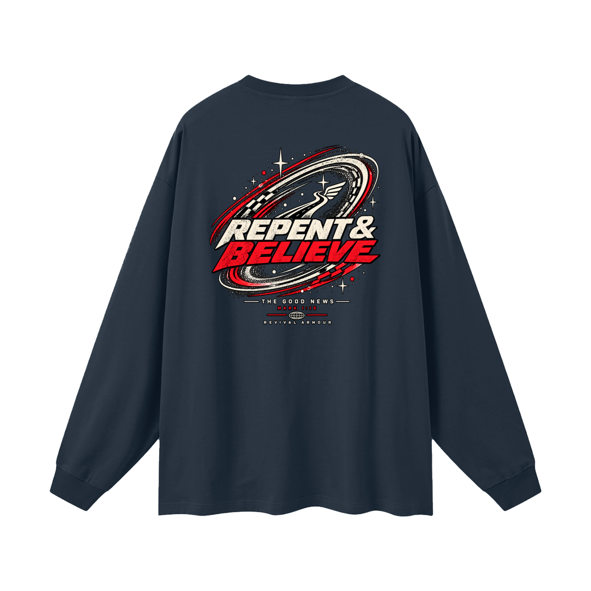 JESUS CHRIST DIED FOR OUR SINS THAT'S THE GOOD NEWS ACCORDING TO 1 CORINTHIANS 15:1-4 REPENT & BELIEVE THE GOOD NEWS - MARK 1:15 - REVIVAL ARMOUR Long Sleeve T-Shirt