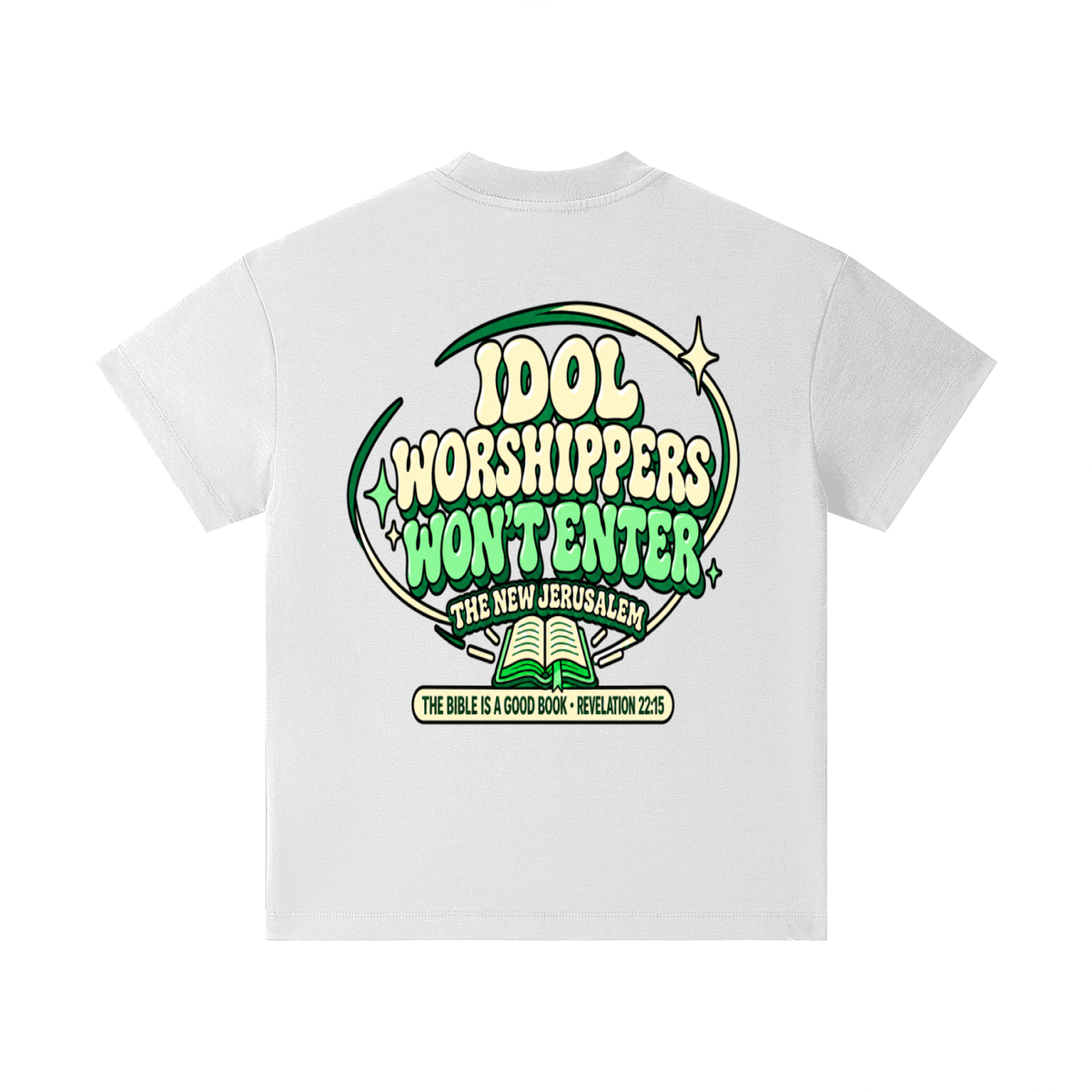 Idol worshippers won't enter the New Jerusalem Kids T-Shirt