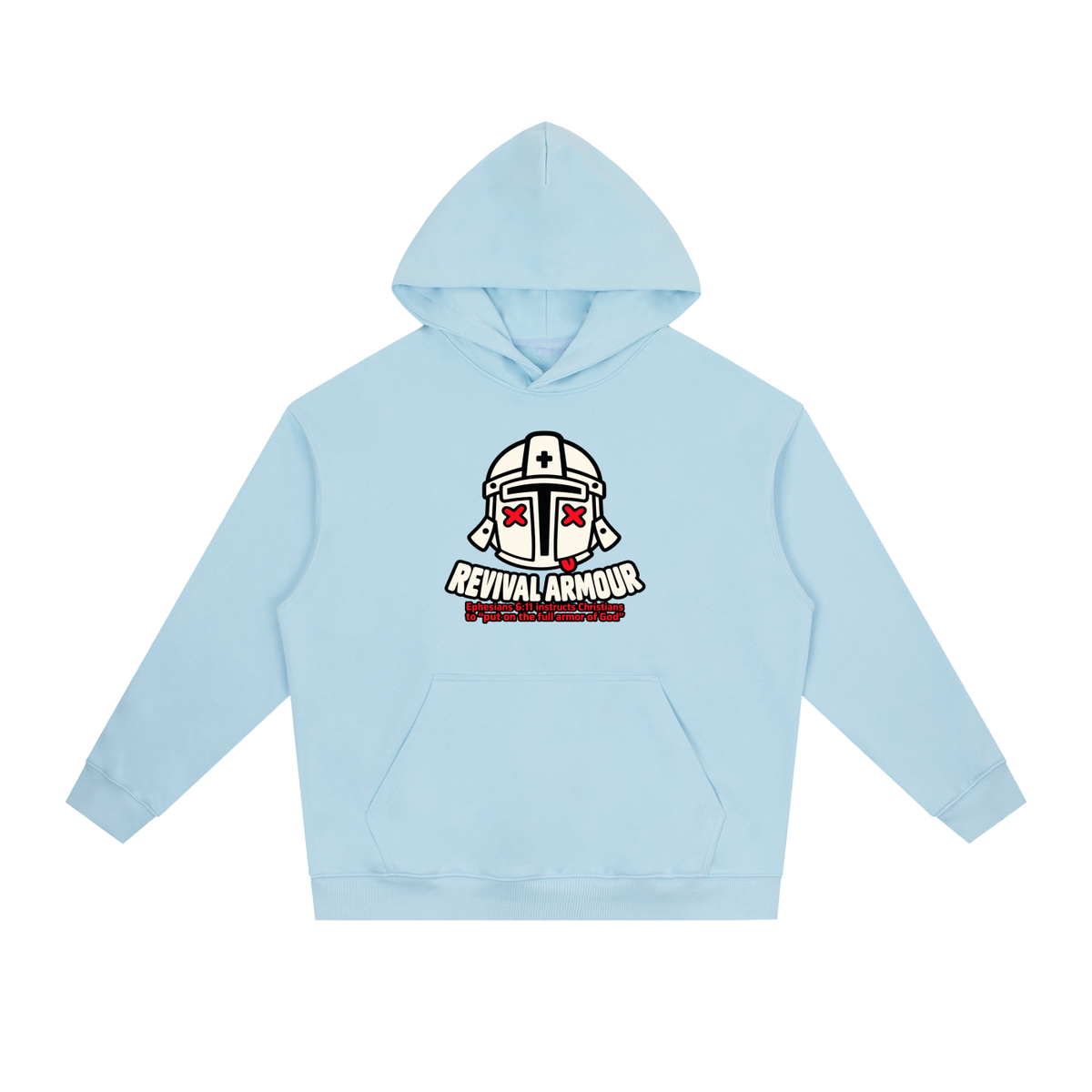 REVIVAL ARMOUR Ephesians 6:11 instructs Christians to "put on the full armor of God" Hoodie