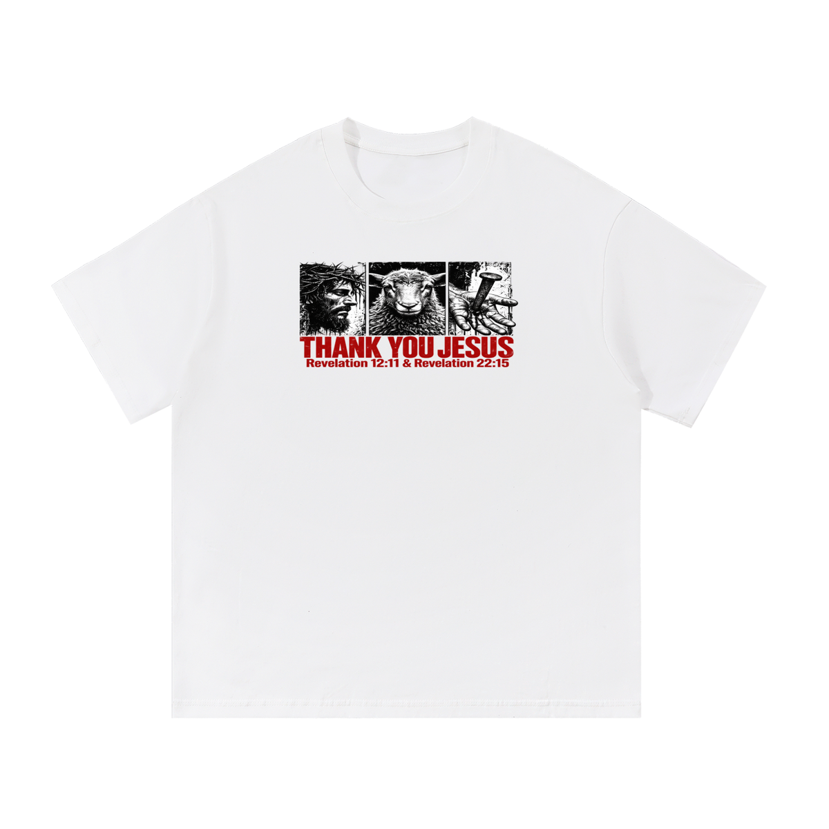 Thank you Jesus Revelation 12:11 & Revelation 12:11 T-Shirt