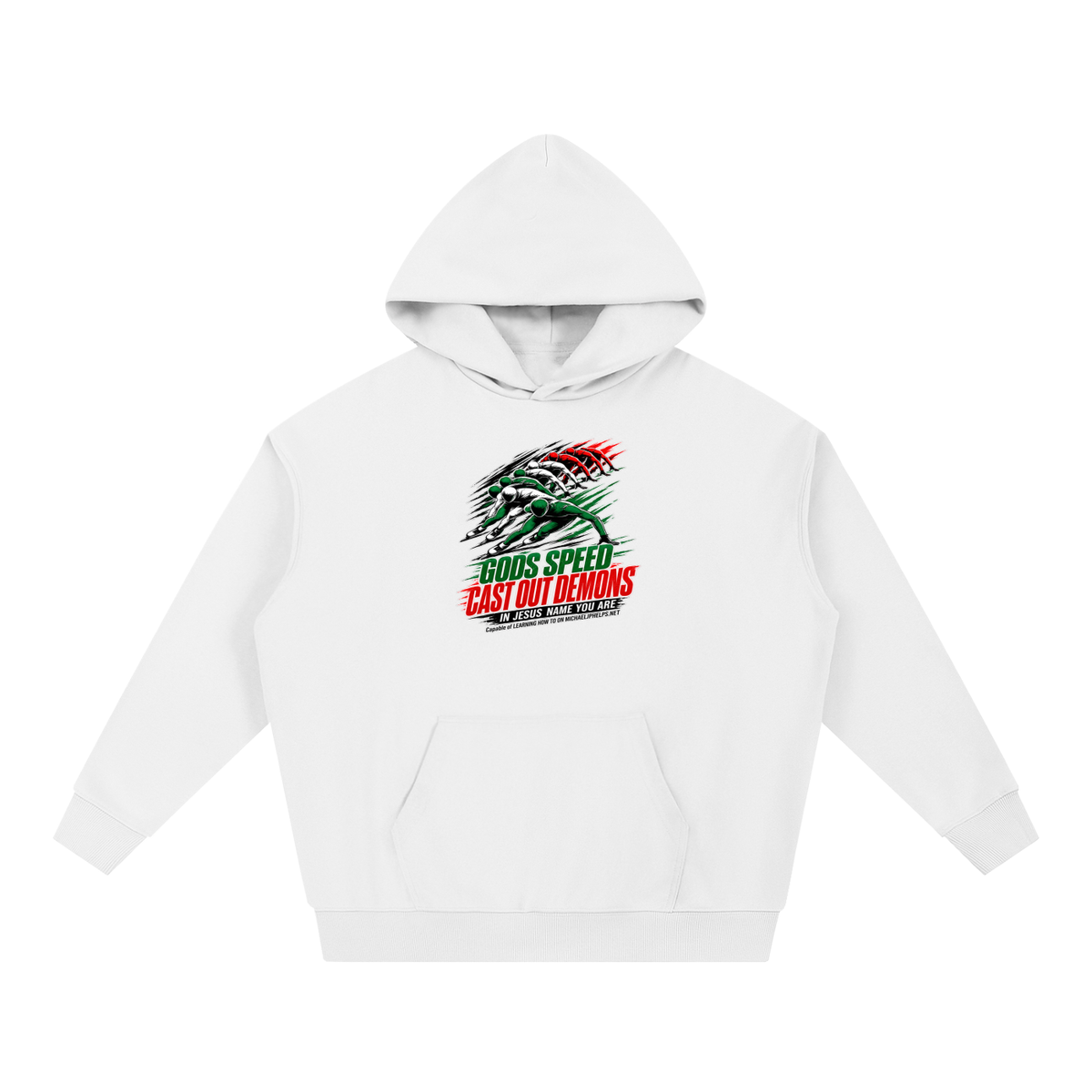 GODS SPEED CAST OUT DEMONS IN JESUS NAME YOU ARE Capable of LEARNING HOW TO ON MICHAELJPHELPS.NET Hoodie