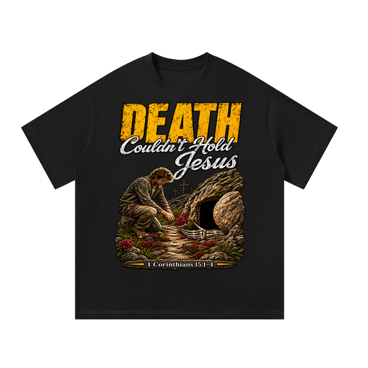Death couldn't hold Jesus T-Shirt