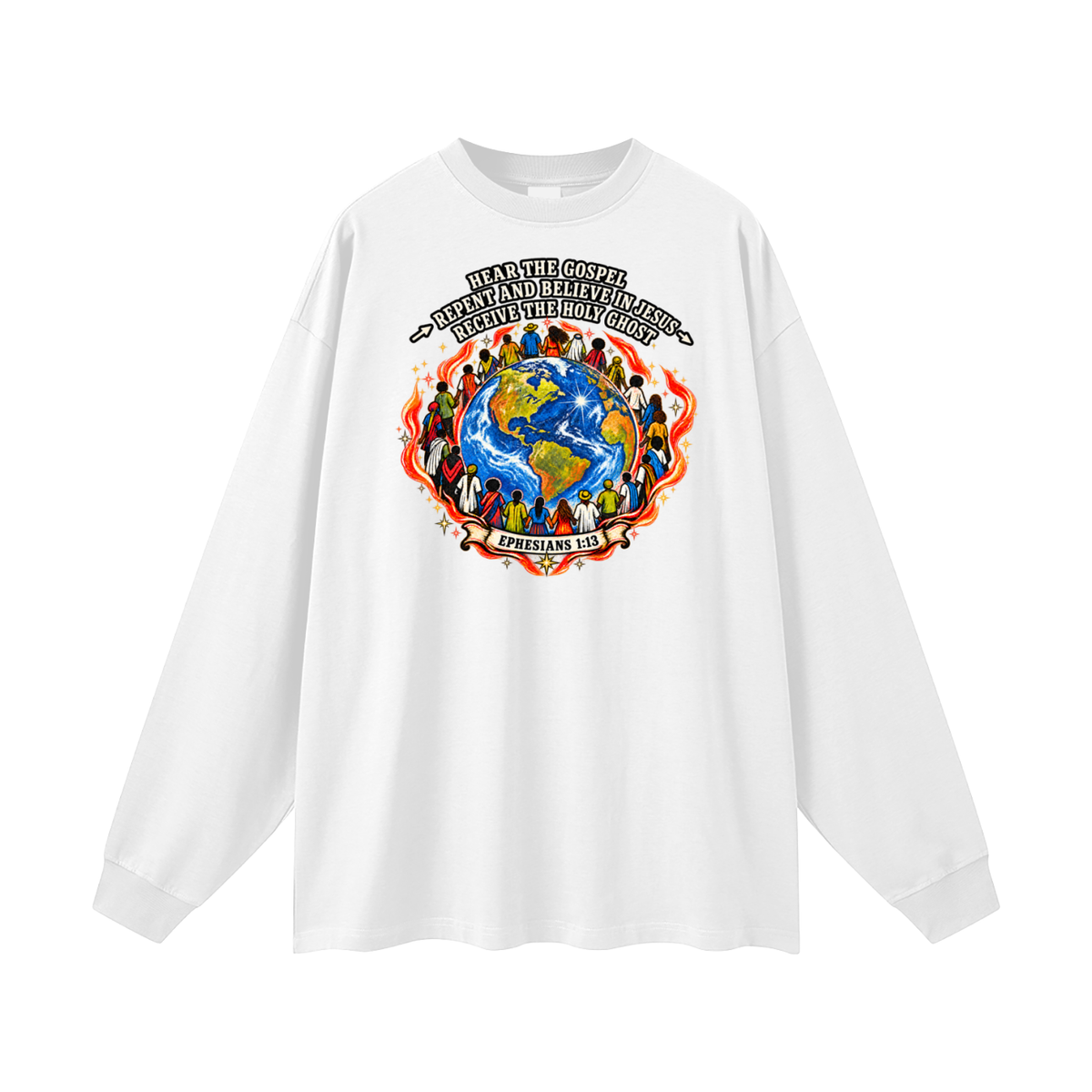 Hear the Gospel > repent and believe in Jesus > Receive the Holy Ghost Long Sleeve T-Shirt
