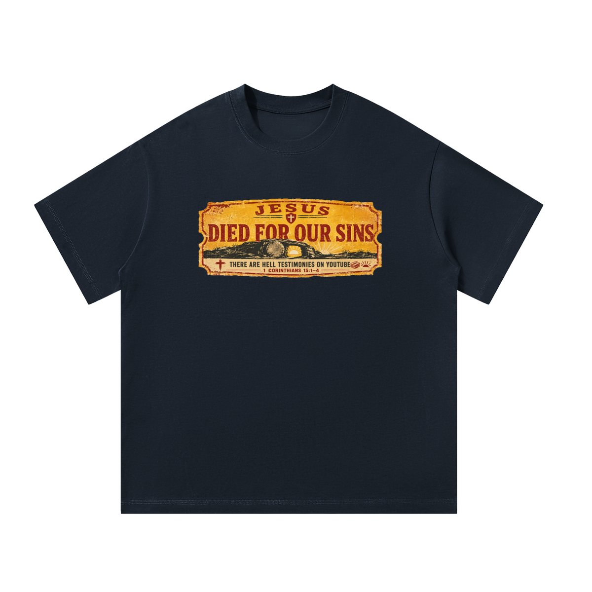 Jesus died for our sins T-Shirt
