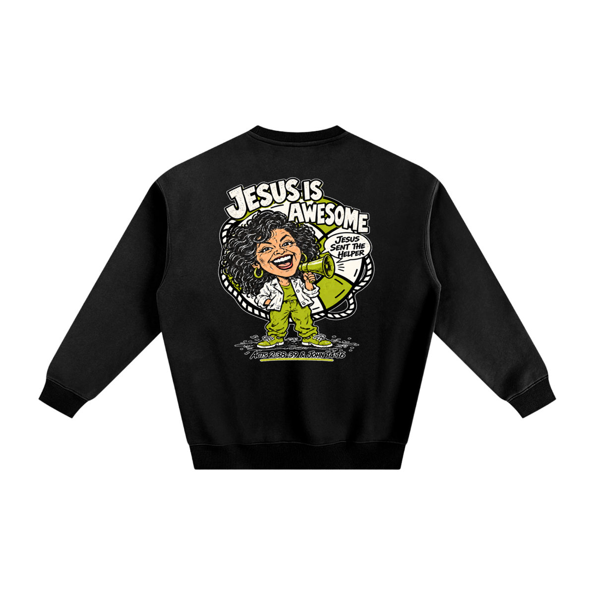 Jesus is Awesome Sweatshirt