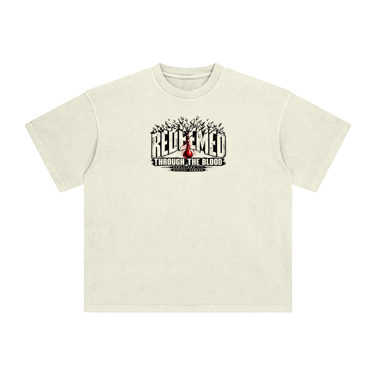 REDEEMED THROUGH THE BLOOD - EPHESIANS 1:7 - T-Shirt
