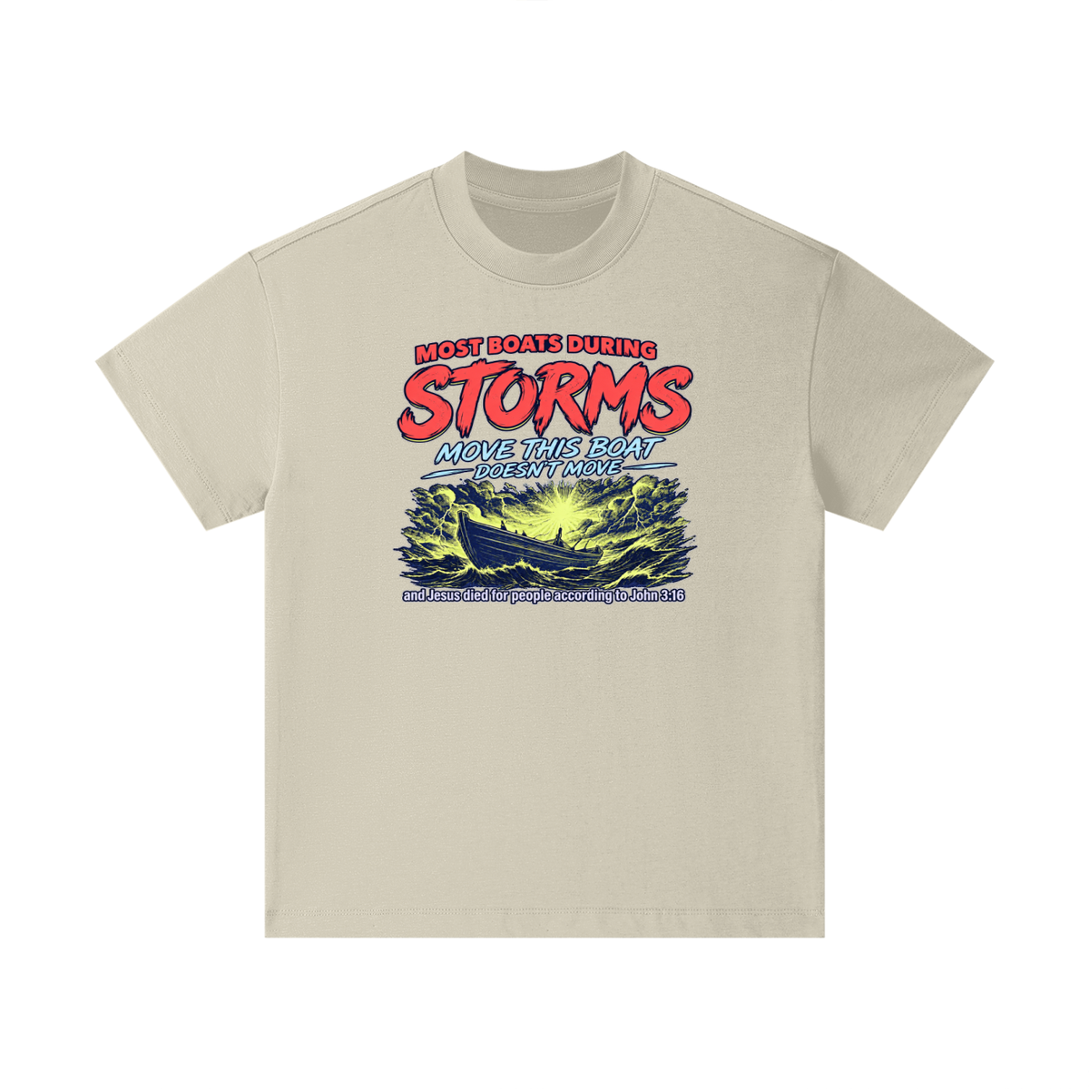 MOST BOATS DURING STORMS MOVE THIS BOAT DOESN'T MOVE and Jesus died for our people according to John 3:16 Kids T-Shirt