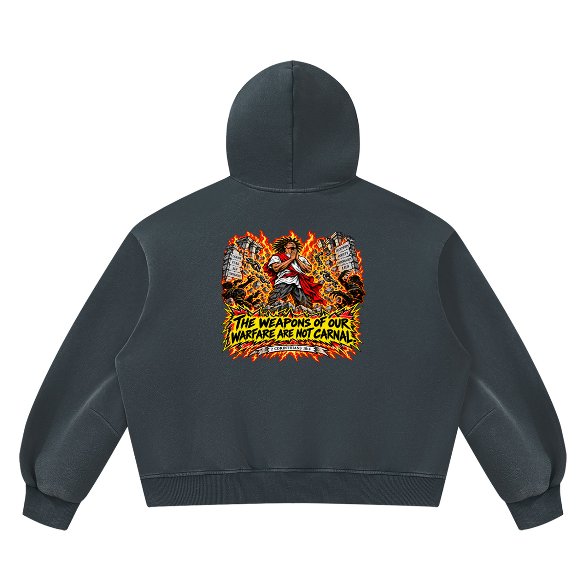 THE WEAPONS OF OUR WAREFARE ARE NOT CARNAL (2 CORINTHIANS 10:4) Hoodie