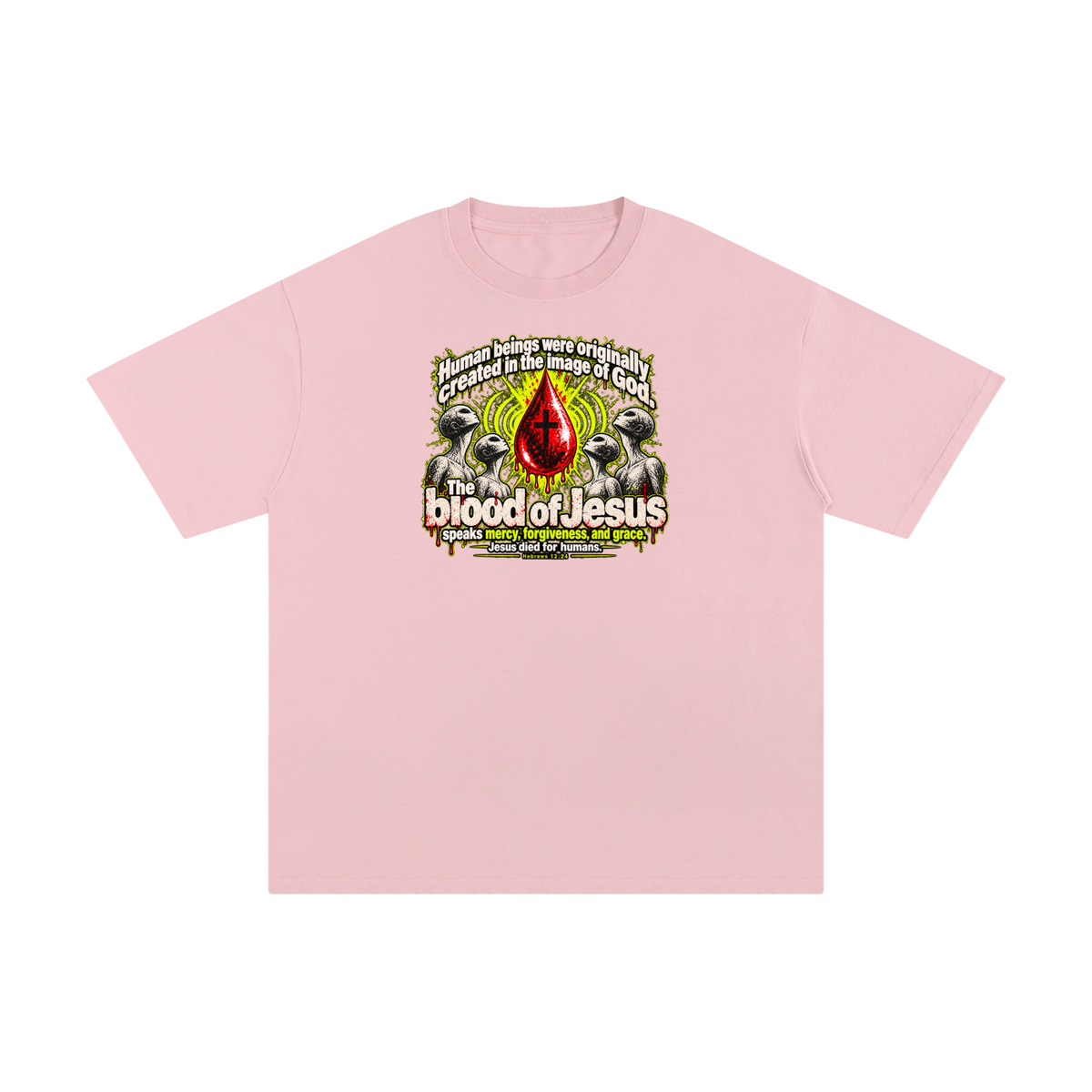 HUMAN BEINGS WERE ORIGINALLY CREATED IN THE IMAGE OF GOD T-Shirt